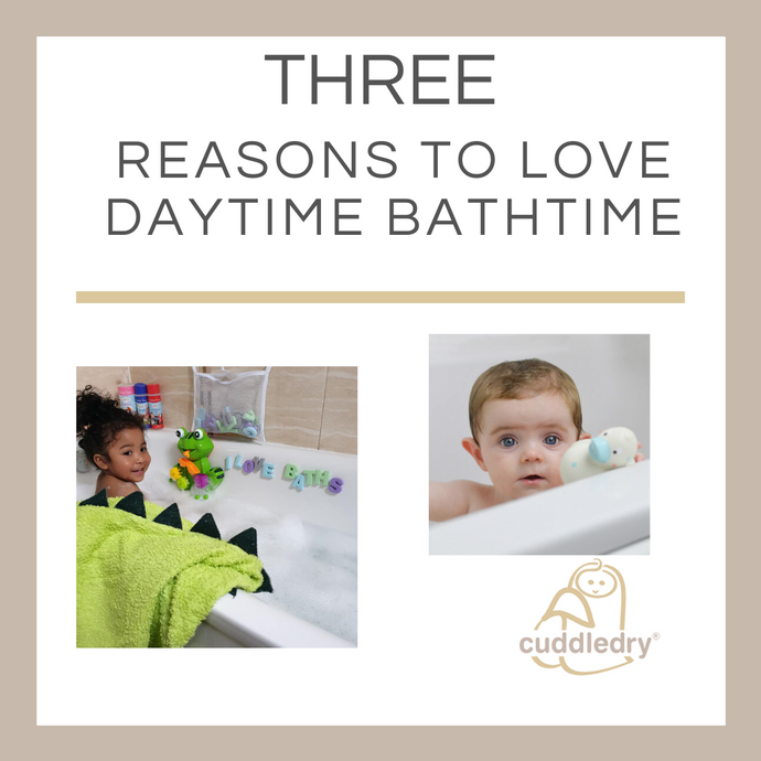 Three Reasons to Love Daytime Bathtime