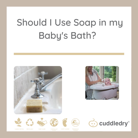 Should I Use Soap in my Baby's Bath? _Cuddledry.com