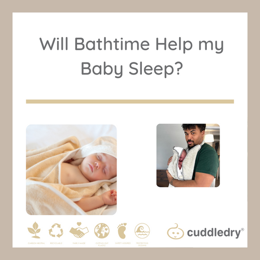 will bathtime help my baby sleep_cuddledry.com