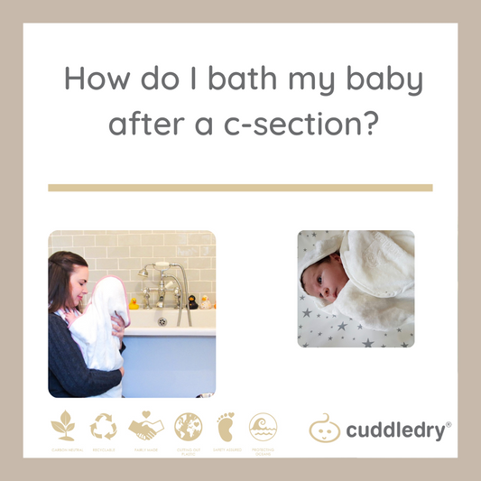 How do I Bath my Baby If I've had a C-Section?_Cuddledry.com